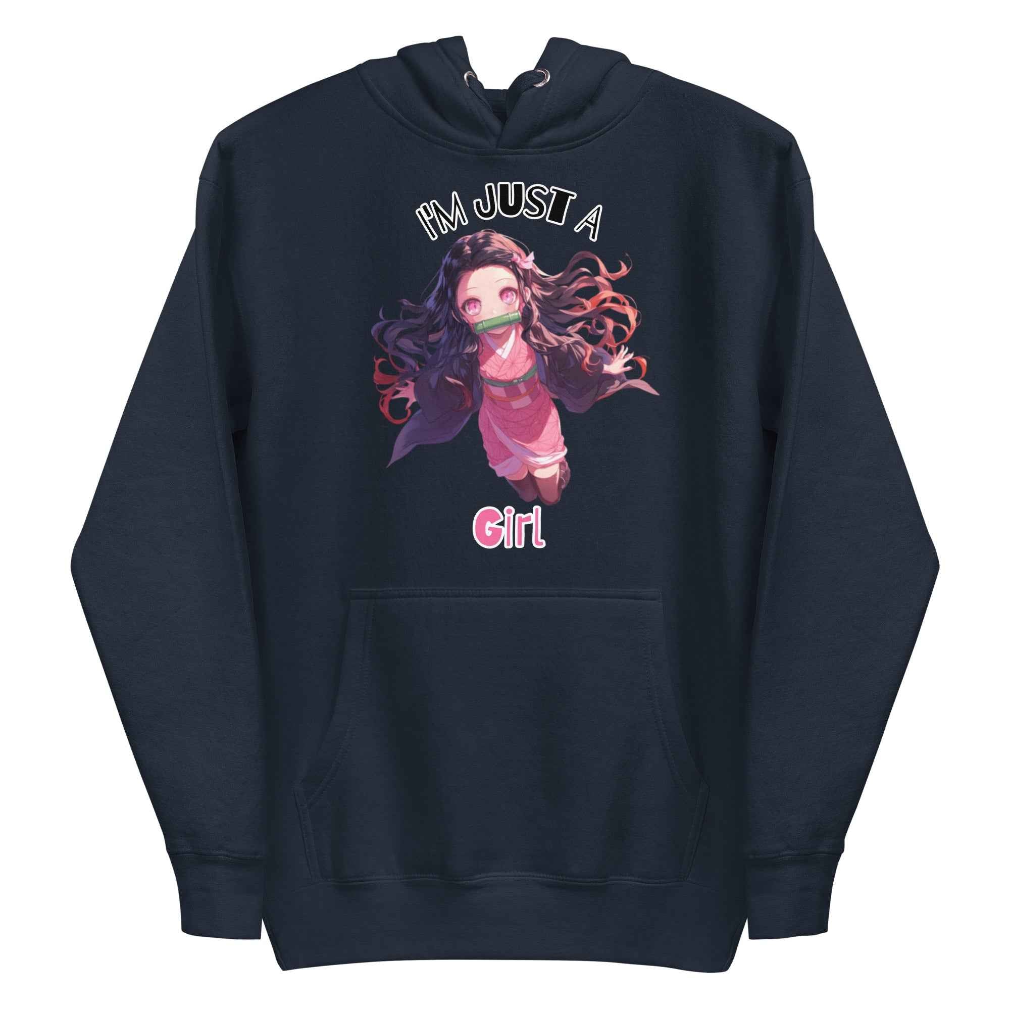 I'M JUST A GIRL Hoodie